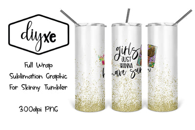 Girls Just Wanna Have Sun | 20oz Tumbler | Summer Sublimation Sublimation DIYxe Designs 