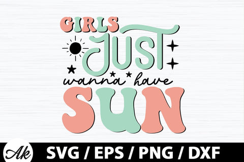 Girls just wanna have sun Retro SVG SVG akazaddesign 