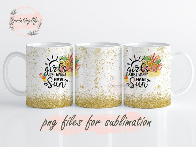 Girls Just Wanna Have Sun Summer Mug Wrap, Summer Press Sublimation Sublimation PrintingLife 