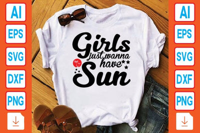 Girls Just Wanna Have Sun SVG Craftlabsvg24 