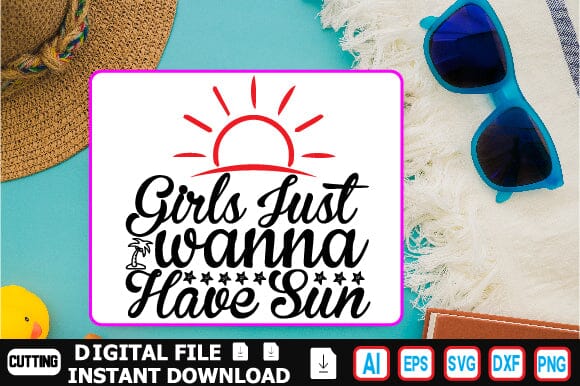 Girls Just Wanna Have Sun SVG Craftlabsvg24 