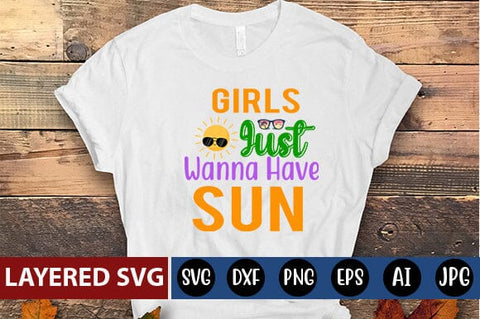 Girls Just Wanna Have Sun Svg Cut File SVG Blessedprint 