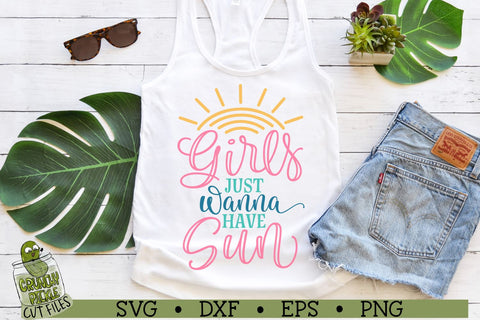 Girls Just Wanna Have Sun SVG Cut File SVG Crunchy Pickle 