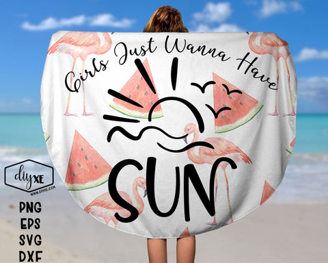 Girls Just Wanna Have Sun SVG DIYxe Designs 