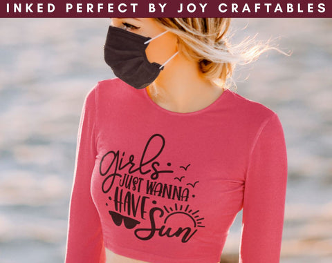 Girls Just Wanna Have Sun SVG Inked Perfect 