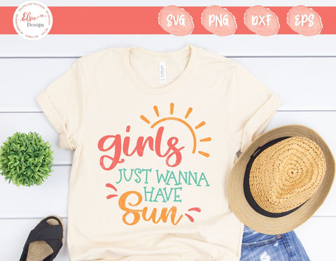 Girls Just Wanna Have Sun - SVG, PNG, DXF, EPS SVG Elsie Loves Design 