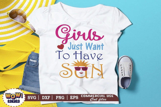 Girls just wanna have sun svg, Summer svg, Beach svg, Png, Dxf SVG Wowsvgstudio 