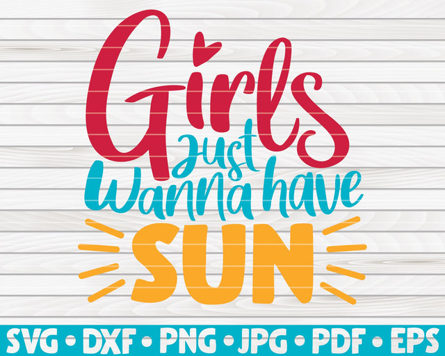 Girls just wanna have sun SVG | Summertime quote SVG HQDigitalArt 