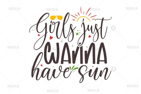 Girls just wanna have sun SVG SVG Regulrcrative 