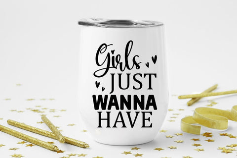 Girls just wanna have SVG SVG Regulrcrative 