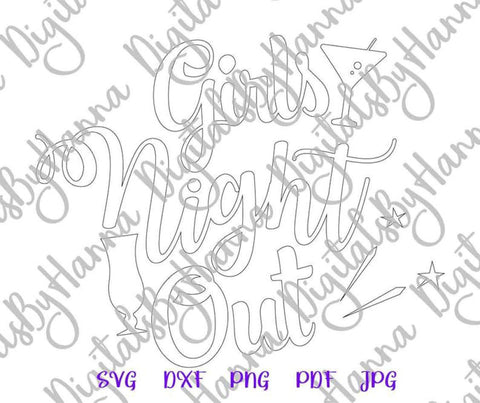 Girls Night Out Print & Cut SVG Digitals by Hanna 
