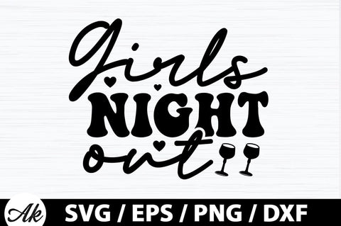 Girls night out Retro SVG SVG akazaddesign 