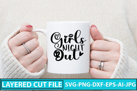 Girls Night out SVG Cut File SVG Syaman 