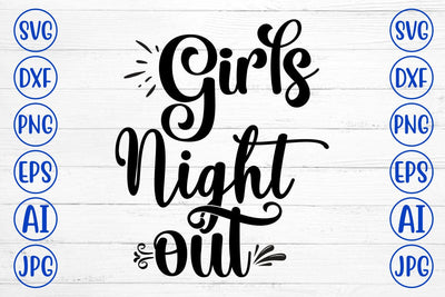 Girls Night out SVG Cut File SVG Syaman 