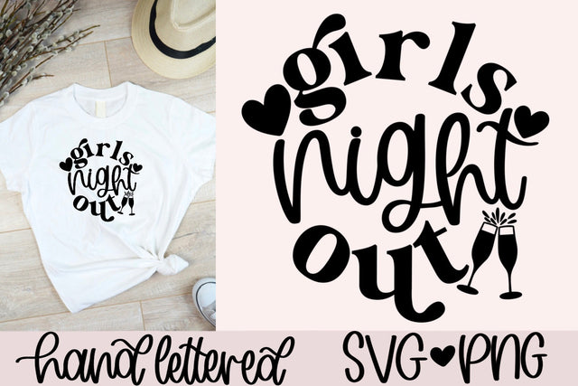 Girls night out svg, girls night svg, ladies night svg, girls trip svg, girls vacation svg, hand lettered svg, girls weekend svg, girls svg SVG AnitaAlyiaLettering 
