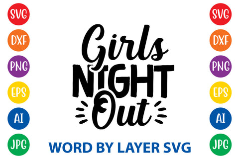 Girls Night Out, Wedding SVG Cut File SVG Rafiqul20606 