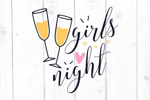 Girls night Svg SVG cricutfilesmg 