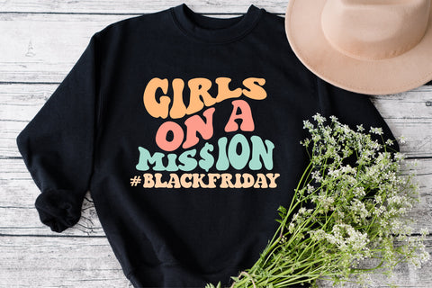 Girls On A Mission svg, Thanksgiving svg, Black Friday svg, silhouette files svg, sublimation designs, Black Friday PNG,design SVG Fauz 