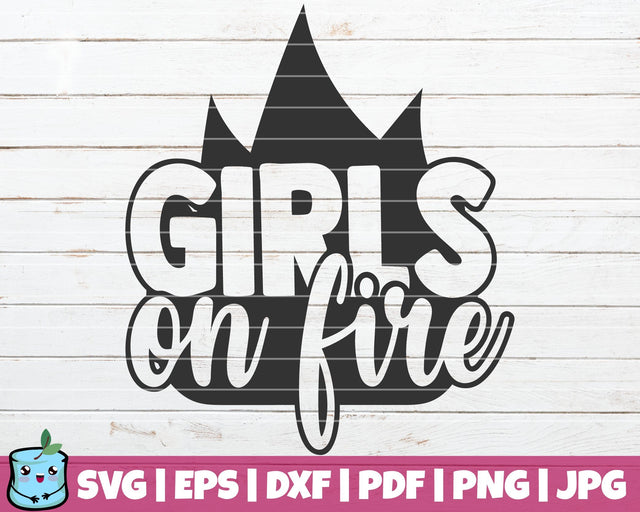 Girls On Fire SVG MintyMarshmallows 