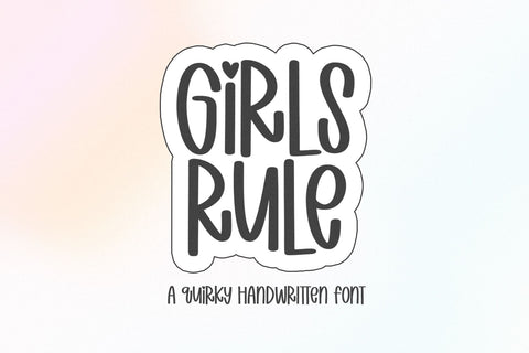 Girls Rule - Cute Handwritten Font Font KA Designs 