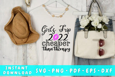 Girls Trip 2022 Cheaper Than Therapy SVG SVG HappyDesignStudio 