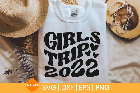Girls trip 2022 svg quote SVG Maumo Designs 