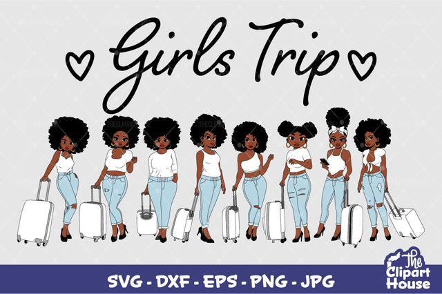 Girls Trip Bundle SVG The Clipart House 