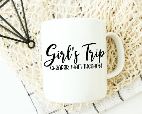 Girls Trip Cheaper Than Therapy Svg - Best Friends SVG - Friendship SVG SVG She Shed Craft Store 