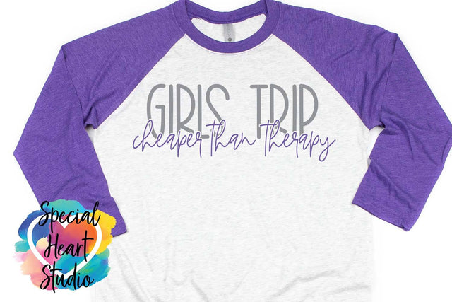 Girls Trip Cheaper than Therapy SVG Special Heart Studio 