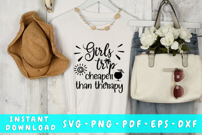 Girls Trip Cheaper Than Therapy SVG SVG HappyDesignStudio 