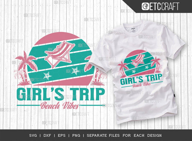 Girls Trip SVG Cut File | Summer Svg | Beach Life Svg | Summer Trip Svg | Seabeach Svg | Holiday Svg | Palm Tree Svg | Beach Svg | Vacation Svg | Summer Quote Design SVG ETC Craft 