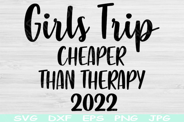 Girls Trip Svg Files for Cricut, Cheaper Than Therapy Svg, Road Trip Svg, Best Friends Svg, Ladies Night Svg, Girls Weekend Svg For Vacation SVG TiffsCraftyCreations 