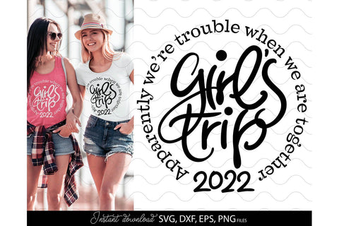 Girls Trip SVG | Friends Trip SVG | Girls Weekend SVG | Girls Friendship SVG SVG March Design Studio 