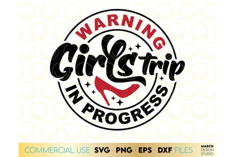 Girls Trip SVG | Friends Trip SVG | Girls Weekend SVG | Girls Friendship SVG SVG March Design Studio 