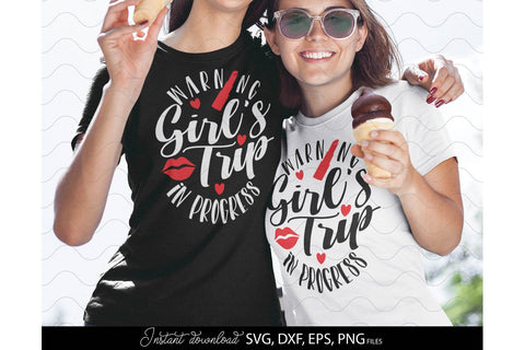 Girls Trip SVG | Friends Trip SVG | Girls Weekend SVG | Girls Friendship SVG SVG March Design Studio 