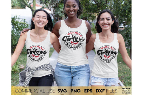 Girls Trip SVG | Friends Trip SVG | Girls Weekend SVG | Girls Friendship SVG SVG March Design Studio 