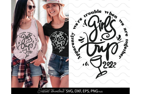 Girls Trip SVG | Friends Trip SVG | Girls Weekend SVG | Girls Friendship SVG SVG March Design Studio 