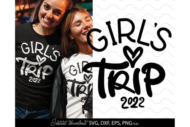 Girls Trip SVG | Friends Trip SVG | Girls Weekend SVG | Girls Friendship SVG SVG March Design Studio 