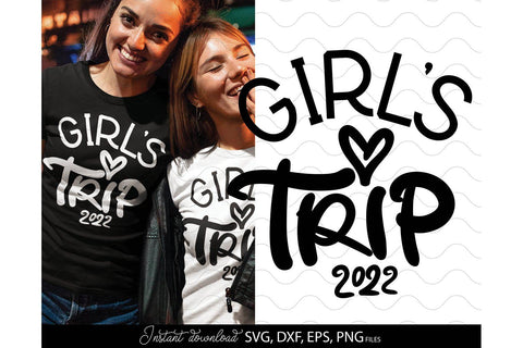 Girls Trip SVG | Friends Trip SVG | Girls Weekend SVG | Girls Friendship SVG SVG March Design Studio 
