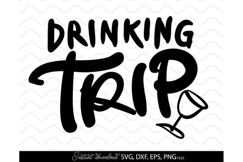 Girls Trip SVG | Girls Weekend SVG | Best Friend SVG | Drinking Trip SVG March Design Studio 