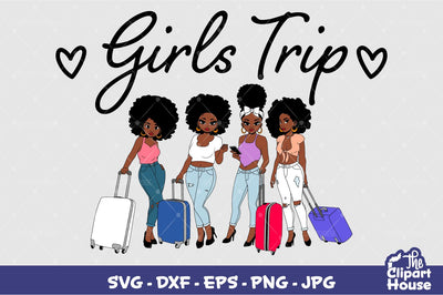 Girls Trip SVG The Clipart House 