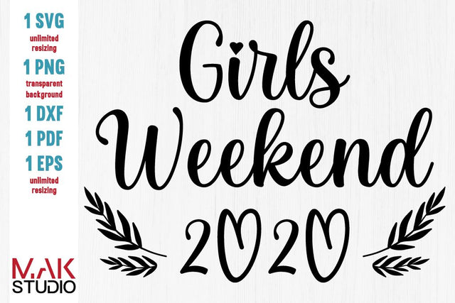 Girls weekend 2020 svg, Girls weekend 2020 svg file, Girls weekend 2020 cut file SVG MAKStudion 