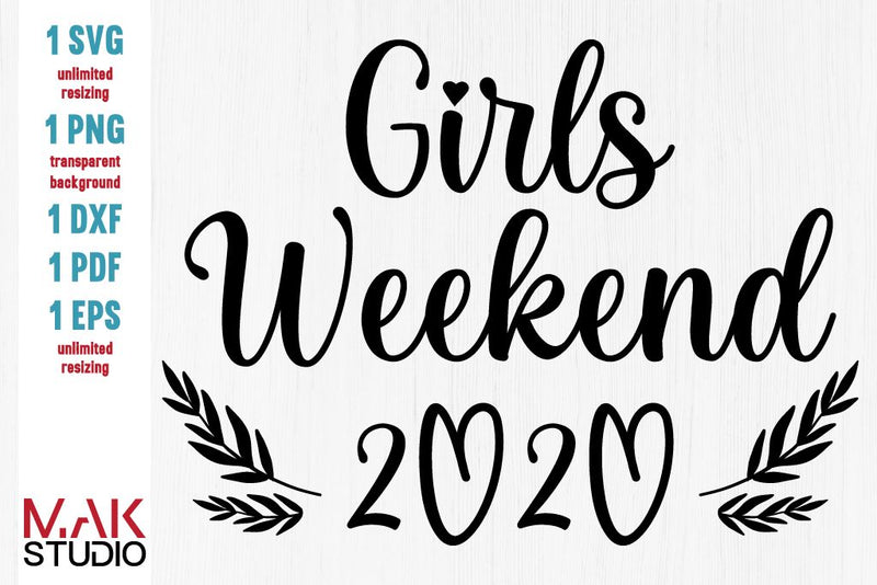 Girls weekend 2020 svg, Girls weekend 2020 svg file, Girls weekend 2020 cut file SVG MAKStudion 
