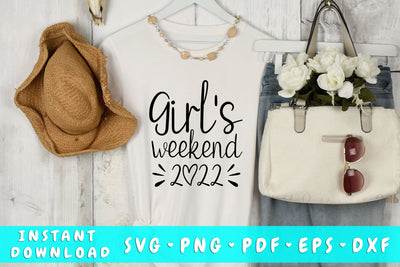 Girls Weekend 2022 SVG SVG HappyDesignStudio 