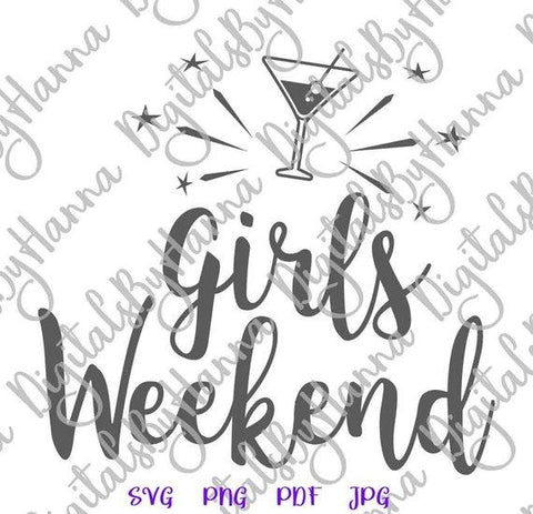 Girls Weekend Funny Bachelorette Party Sign Trip Croise Nioght Out Moms Ladies SVG DXF PNG PDf JPG SVG Digitals by Hanna 