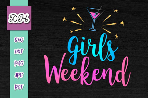 Girls Weekend Print & Cut SVG Digitals by Hanna 