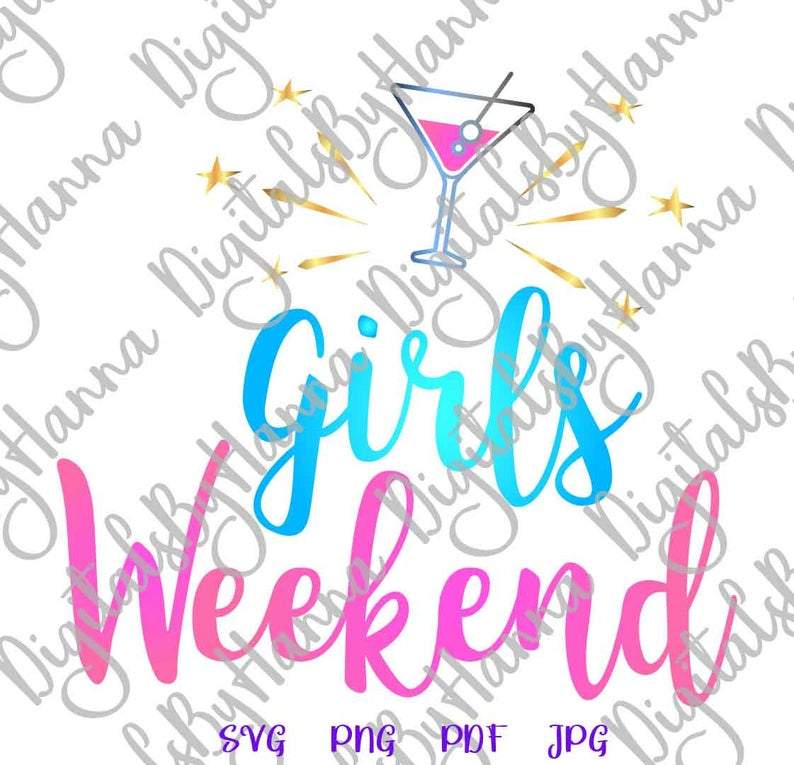 Girls Weekend Print & Cut - So Fontsy
