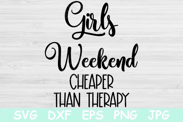 Girls Weekend Svg, Girls Trip Svg Files for Cricut, Best Friends Svg Cut File, Road Trip Svg Girls Getaway, Cheaper Than Therapy Svg Vector. SVG TiffsCraftyCreations 