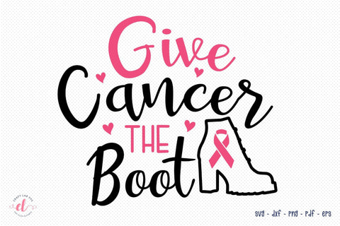 Give Cancer the Boot, Breast Cancer SVG SVG CraftLabSVG 