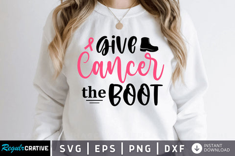 Give cancer the boot SVG Design SVG Regulrcrative 